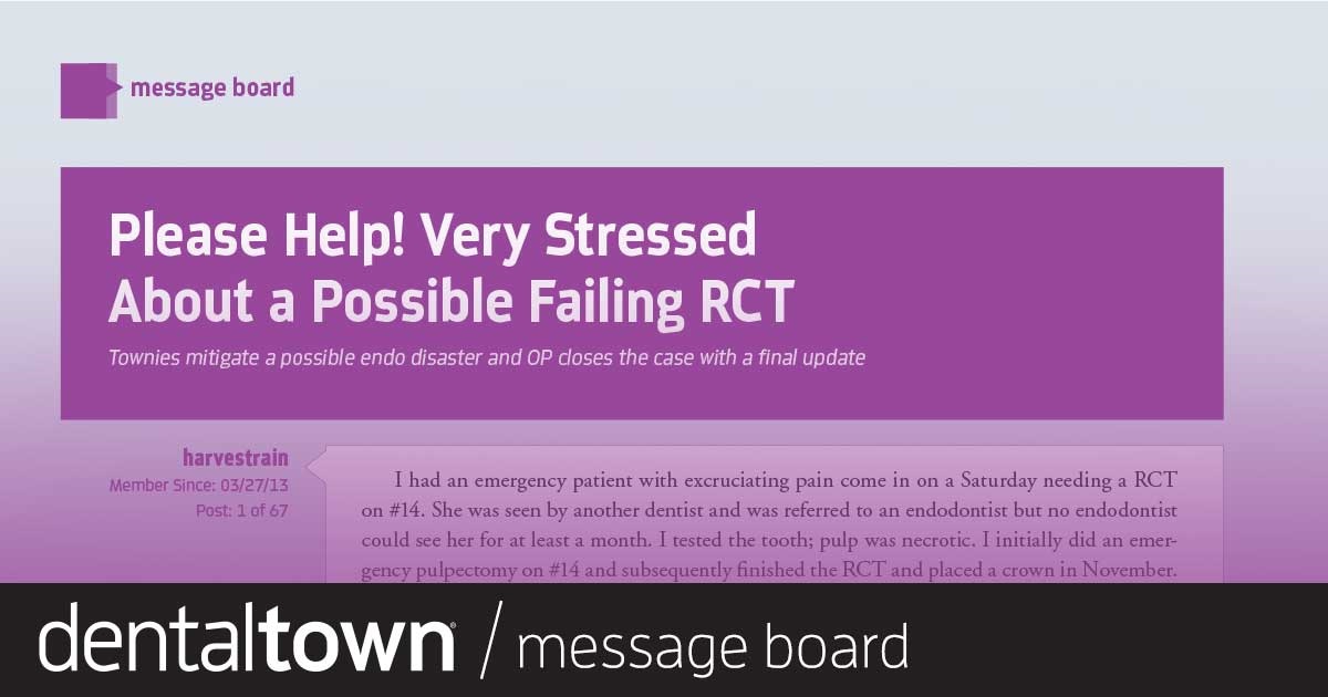 Please Help! Very Stressed About a Possible Failing RCT Townies mitigate a possible endo disaster, and the OP closes the case with a final update.